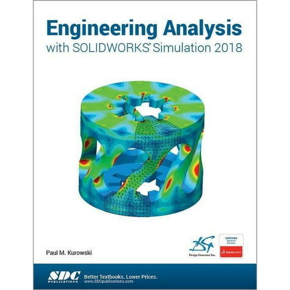 Engineering Analysis with SOLIDWORKS Simulation 2018