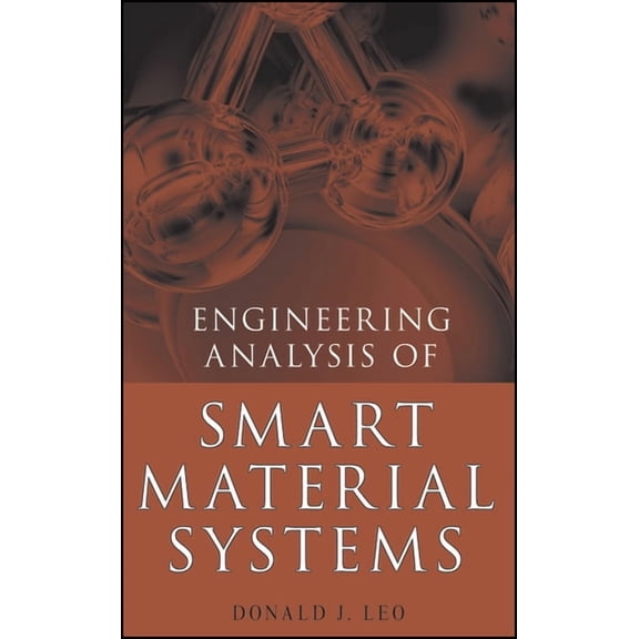 Engineering Analysis of Smart Material Systems, (Hardcover)