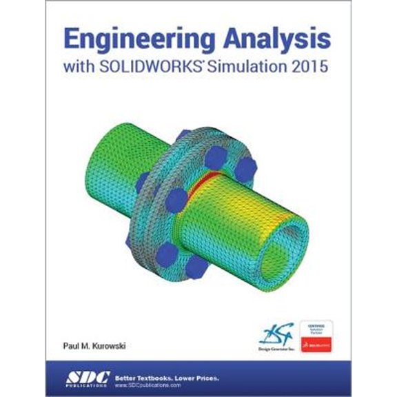 Pre-Owned Engineering Analysis with SOLIDWORKS Simulation 2015 (Paperback) 1585039330 9781585039333