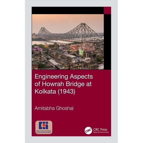Engineering Aspects of Howrah Bridge at Kolkata (1943), (Hardcover)