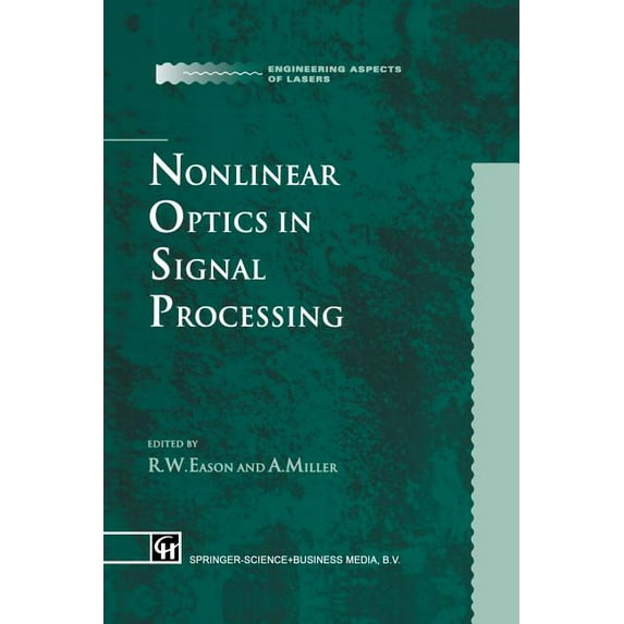 Engineering Aspects of Lasers Nonlinear Optics in Signal Processing, (Paperback)