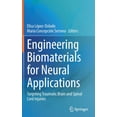 thumbnail image 1 of Engineering Biomaterials for Neural Applications: Targeting Traumatic Brain and Spinal Cord Injuries, (Hardcover), 1 of 1