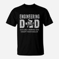 thumbnail image 1 of Engineering Dad For Father Engineer TShirt, 1 of 2
