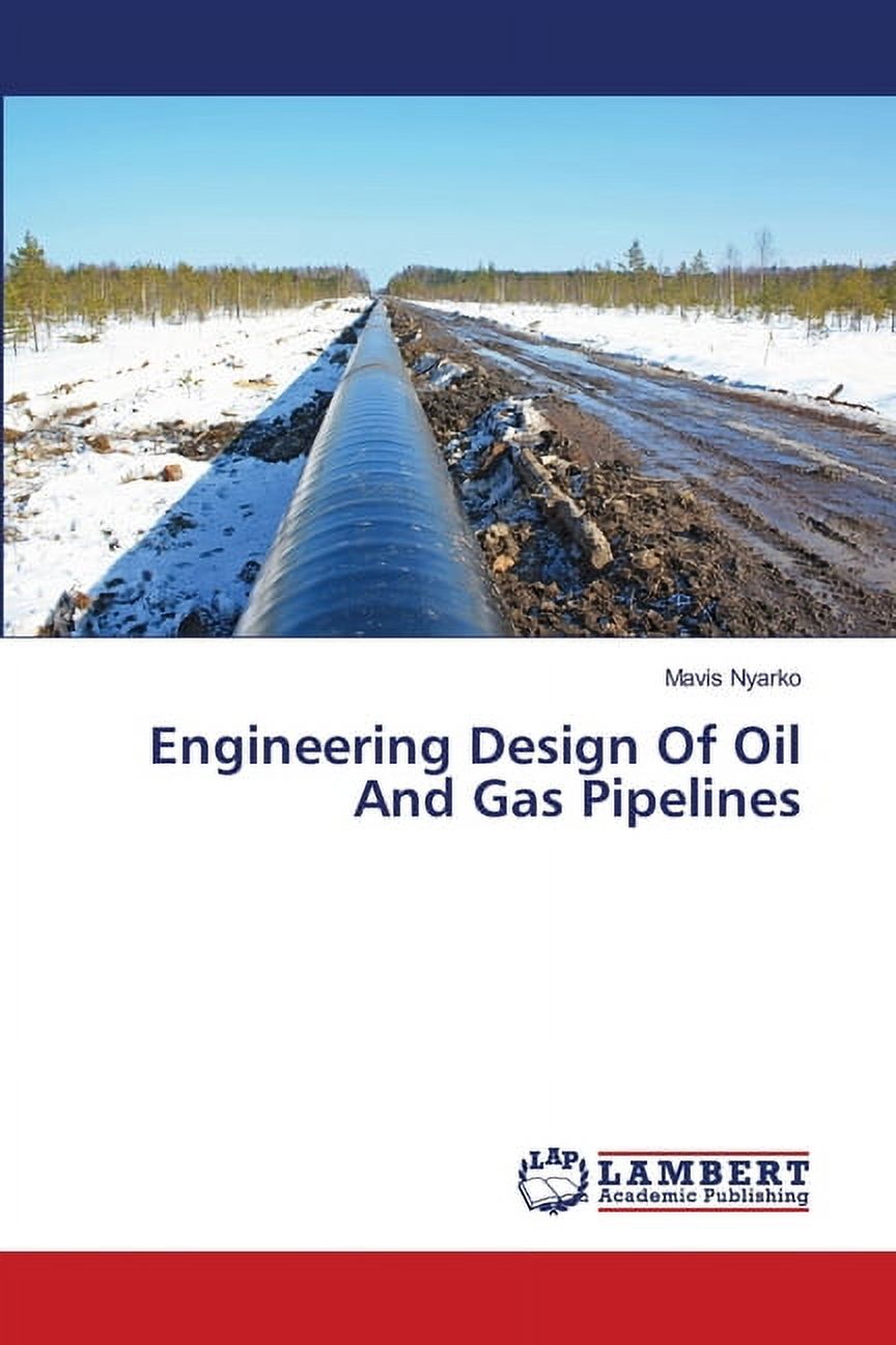 Engineering Design Book Oil.pdf Engineering Design Of Oil And Gas Pipelines (Paperback) - Walmart.com