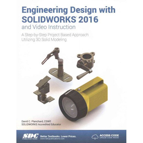 Engineering Design With Solidworks 2016 and Video Instruction