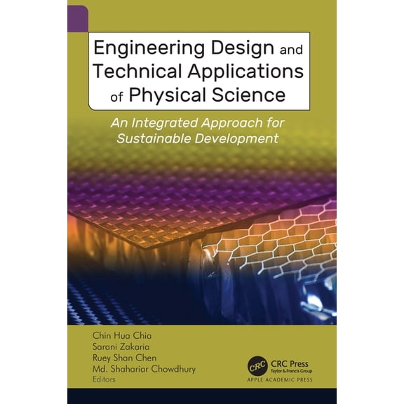 Engineering Design and Technical Applications of Physical Science: An Integrated Approach for Sustainable Development, (Hardcover)
