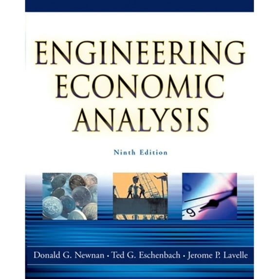 Engineering Economic Analysis (Hardcover) by Donald G Newnan, Ted G Eschenbach, Jerome P Lavelle