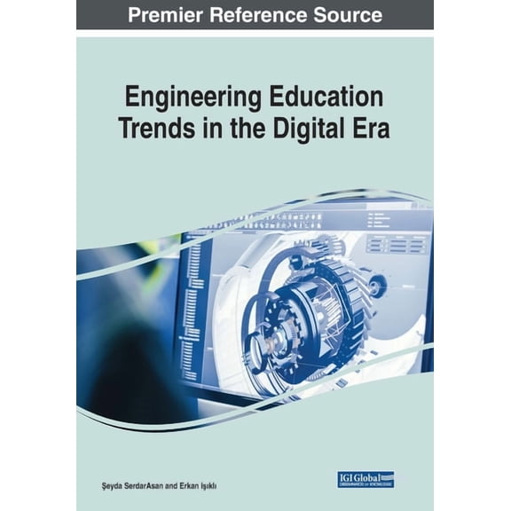 Engineering Education Trends in the Digital Era, (Paperback)