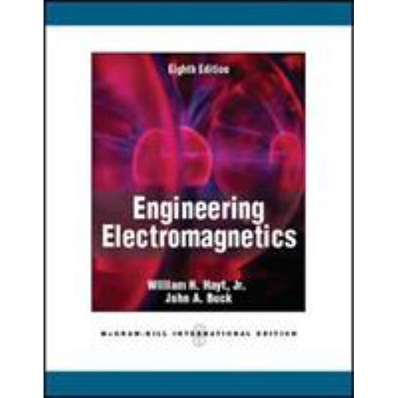 Pre-Owned Engineering Electromagnetics 8th International edition by Hayt, William H., Buck, John A. (2011) Paperback (Paperback) 0071089012 9780071089012