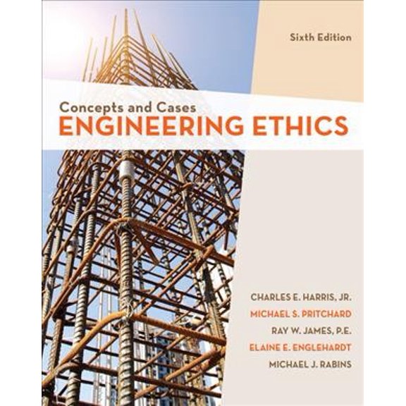 Pre-Owned Engineering Ethics: Concepts and Cases (Paperback) 1337554502 9781337554503