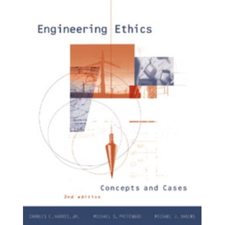 Pre-Owned Engineering Ethics : Concepts and Cases (Paperback) 9780534533977