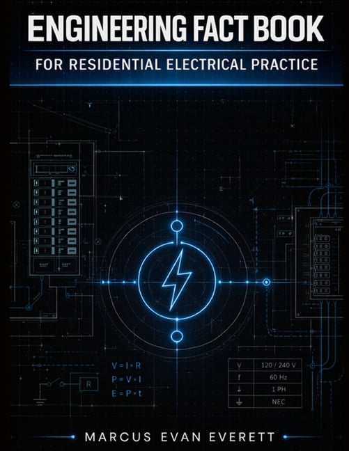 Engineering Fact Book For Residential Electrical Practice, (Paperback)
