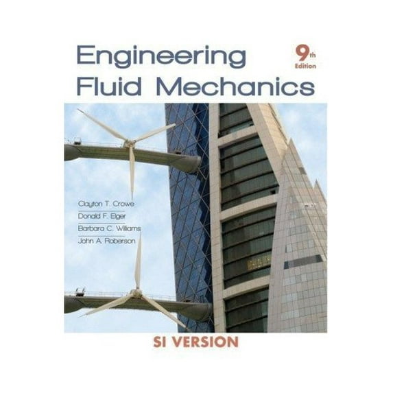 Pre-Owned Engineering Fluid Mechanics (Paperback 9780470409435) by Clayton T. Crowe