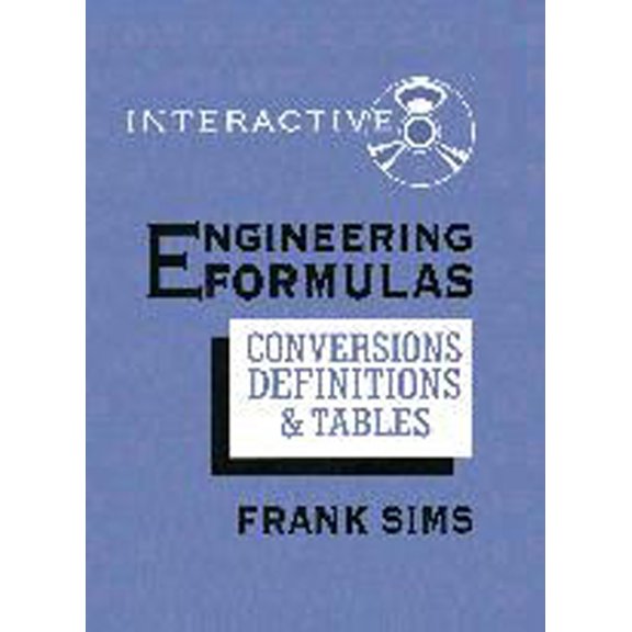 Pre-Owned Engineering Formulas: Conversions, Definitions & Tables [With CDROM] (Hardcover) 0831130873 9780831130879