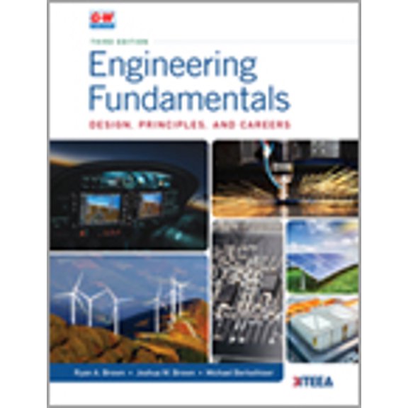 Engineering Fundamentals : Design, Principles, and Careers (Edition 3) (Hardcover)