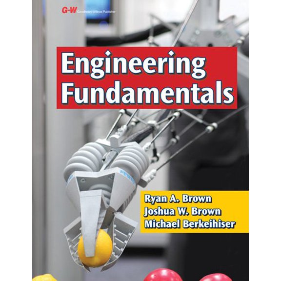 Pre-Owned Engineering Fundamentals: Design, Principles, and Careers (Hardcover) 1619602202 9781619602205