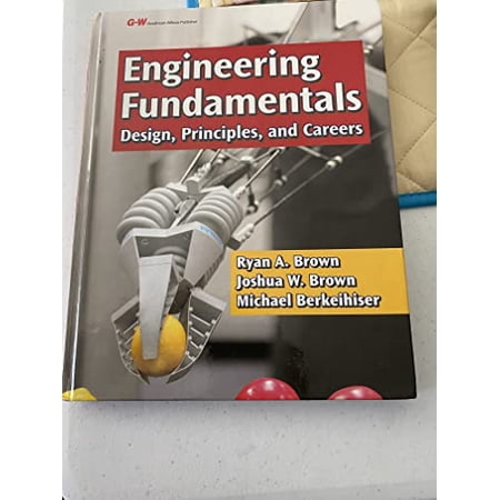 Pre-Owned Engineering Fundamentals: Design Principles and Careers (Hardcover) 1649259751 9781649259752