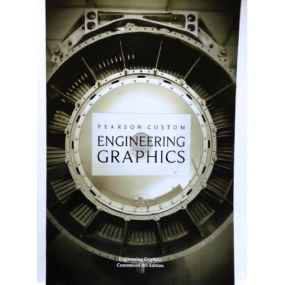 Pre-Owned Engineering Graphics (Pearson Custom Library) 9781269048248 Used