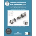 thumbnail image 1 of Pre-Owned Engineering Graphics with SolidWorks 2012 (Paperback) 1585037060 9781585037063, 1 of 1