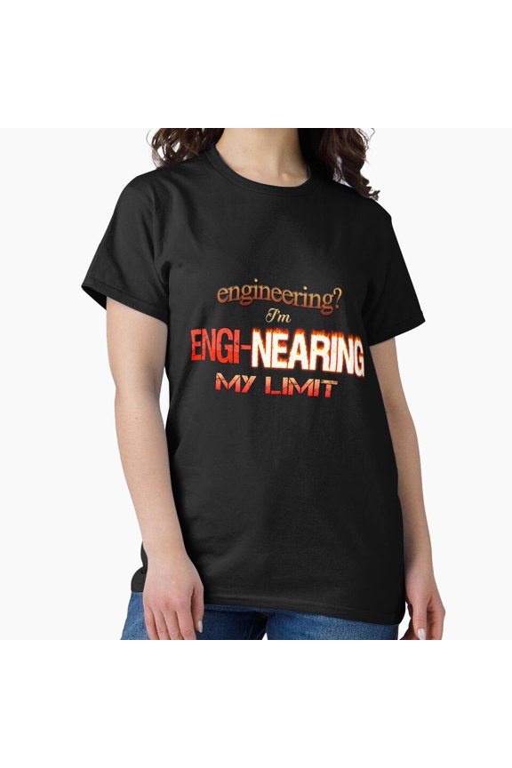 Engineering I'm Engi-Nearing My Limit Funny Engineer Pun G5402 Unisex T-Shirt, Up to Size 5XL