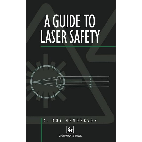 Engineering Lasers and Their Application Guide to Laser Safety, Book 1, (Hardcover)