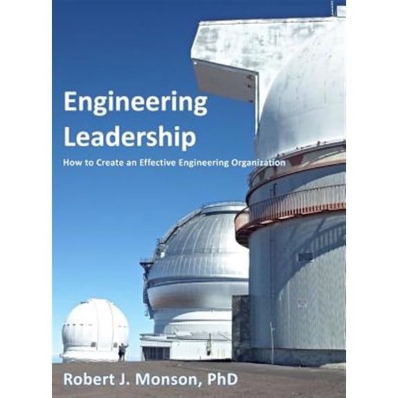Pre-Owned Engineering Leadership: How to Create an Effective Engineering Organization (Hardcover)
