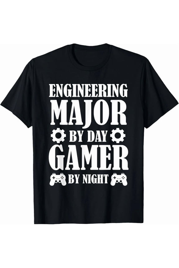 Engineering Major By Day Gamer By Night Tech Student Unisex T-Shirt, Size S-5XL