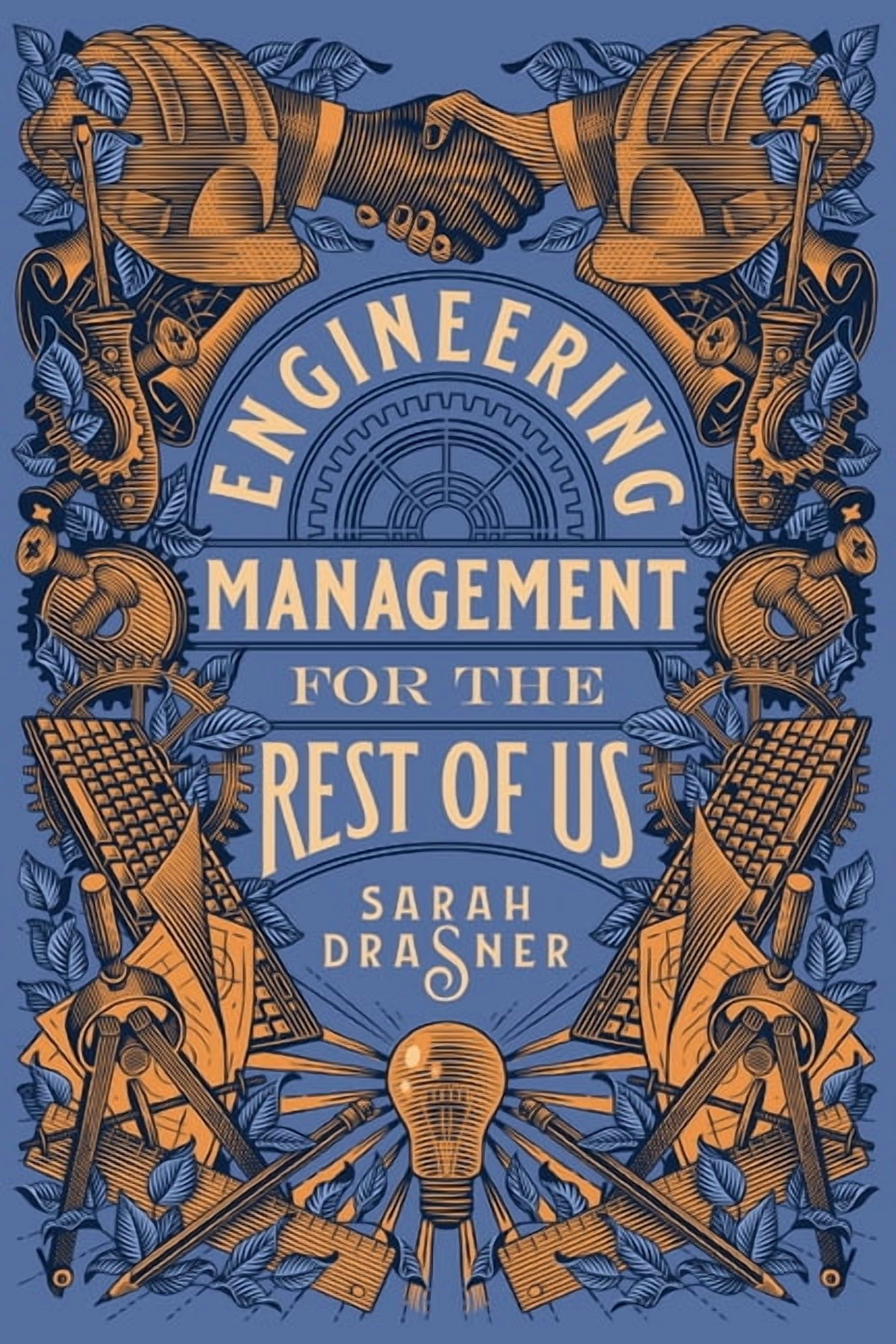 Engineering Management For The Rest Of Us