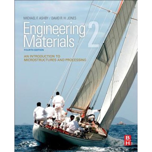 Pre-Owned Engineering Materials 2: An Introduction to Microstructures and Processing