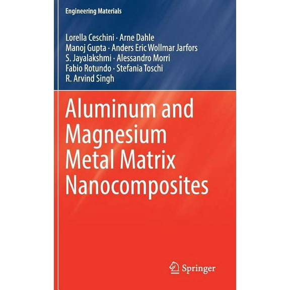 Engineering Materials Aluminum and Magnesium Metal Matrix Nanocomposites, (Hardcover)