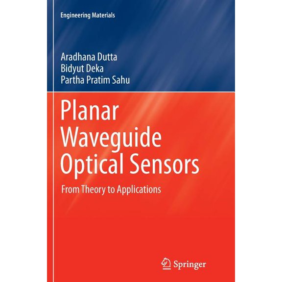 Engineering Materials Planar Waveguide Optical Sensors: From Theory to Applications, (Paperback)