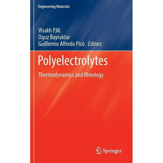 Engineering Materials Polyelectrolytes: Thermodynamics and Rheology, (Hardcover)