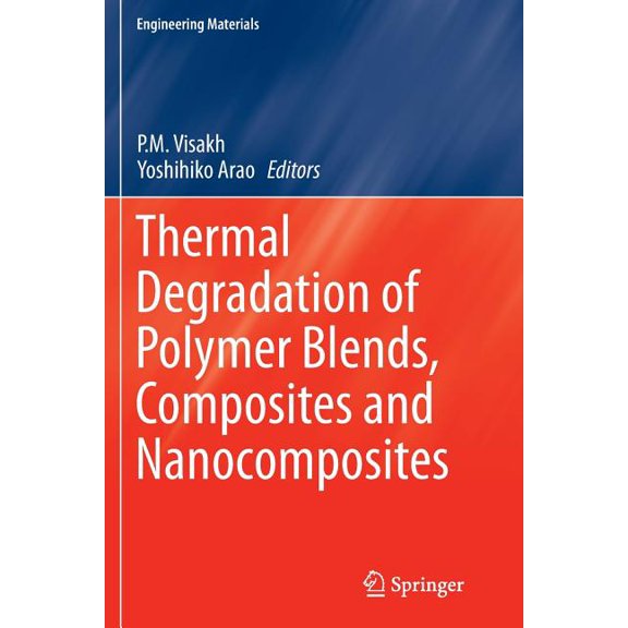 Engineering Materials Thermal Degradation of Polymer Blends, Composites and Nanocomposites, (Paperback)