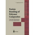 thumbnail image 1 of Engineering Materials and Processes: Fusion Bonding of Polymer Composites (Paperback), 1 of 1