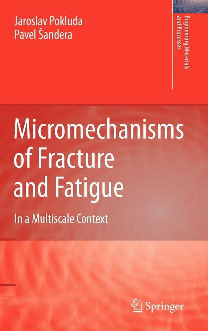 Engineering Materials and Processes Micromechanisms of Fracture and ...