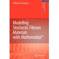 thumbnail image 1 of Engineering Materials and Processes Modelling Stochastic Fibrous Materials with Mathematica(r), (Paperback), 1 of 1