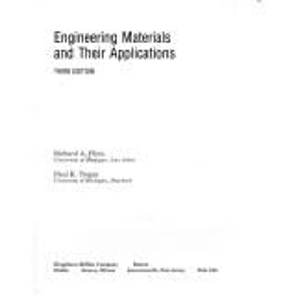 Pre-Owned Engineering materials and their applications, 9780395356609, 0395356601, Hardcover, 3rd edition