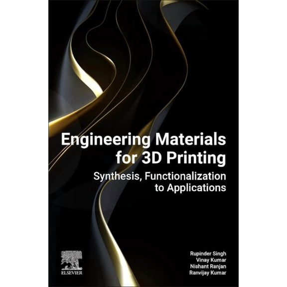 Engineering Materials for 3D Printing: Synthesis, Functionalization to Applications, (Paperback)