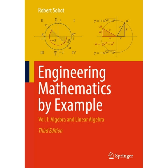Engineering Mathematics by Example: Vol. I: Algebra and Linear Algebra, (Hardcover)