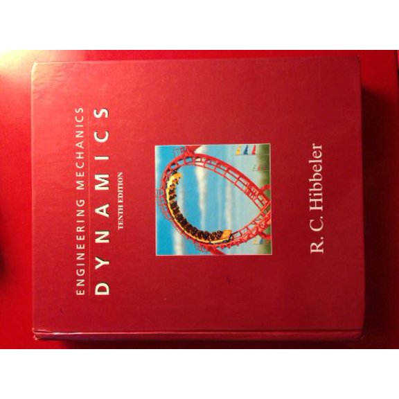 Pre-Owned Engineering Mechanics - Dynamics, 9780131416789, 0131416782, Hardcover, 10th Edition edition
