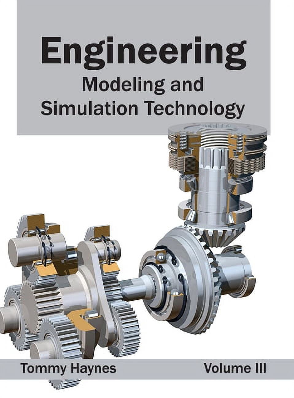 Engineering: Modeling and Simulation Technology (Volume III ...