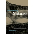thumbnail image 1 of Engineering Nature: Water, Development, & the Global Spread of American Environmental Expertise (Paperback), 1 of 1