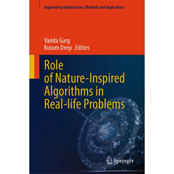 Engineering Optimization: Methods and Ap Role of Nature-Inspired Algorithms in Real-Life Problems, (Hardcover)