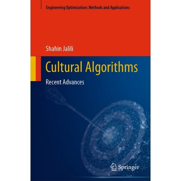 Engineering Optimization: Methods and Ap Cultural Algorithms: Recent Advances, (Hardcover)