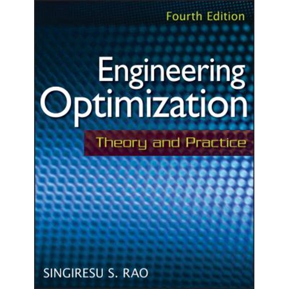 Pre-Owned Engineering Optimization: Theory and Practice (Hardcover) 0470183527 9780470183526