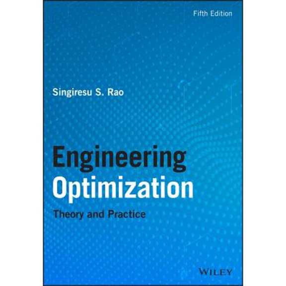 Pre-Owned Engineering Optimization: Theory and Practice, 9781119454717, 1119454719, Hardcover, 5 edition