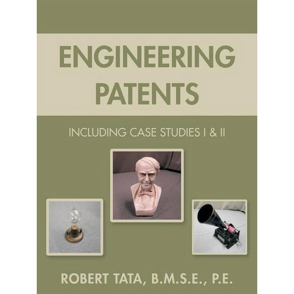 Engineering Patents: Including Case Studies I & II, (Paperback)