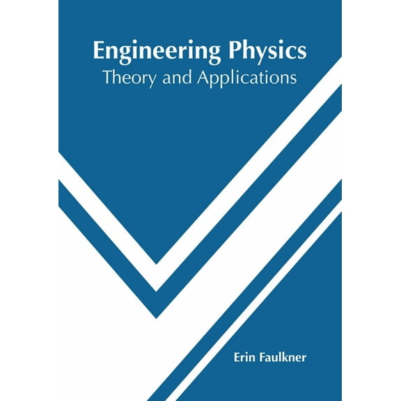 Engineering Physics: Theory and Applications, (Hardcover)