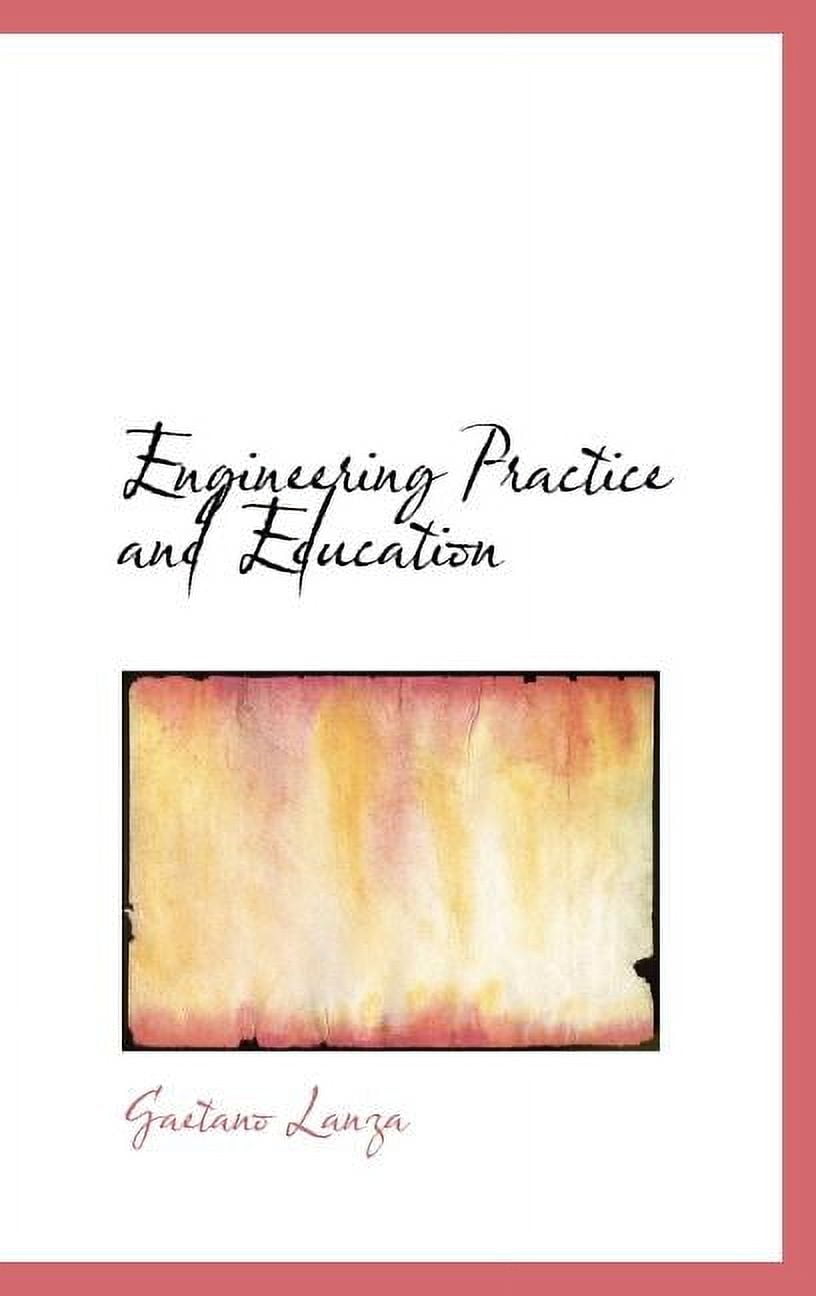 Engineering Practice and Education Hardcover