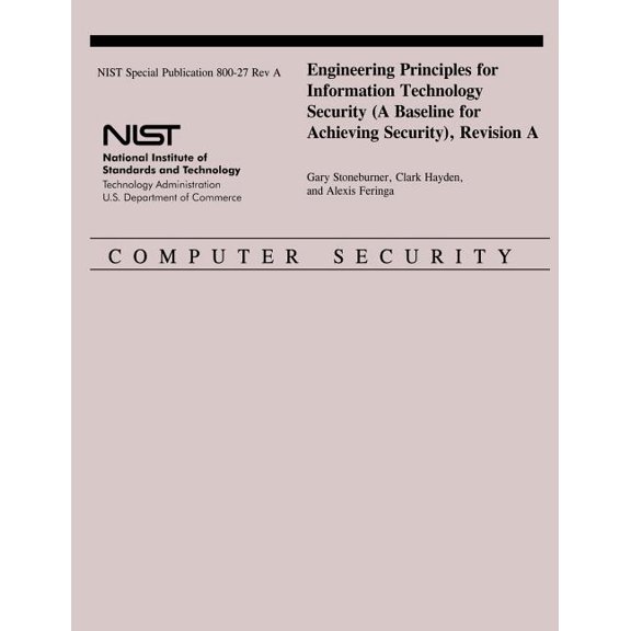 Engineering Principles for Information Technology Security : A Baseline for Achieving Security, Ision a